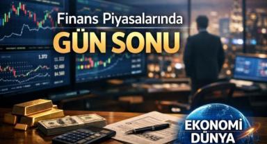 Piyasalarda gün sonu