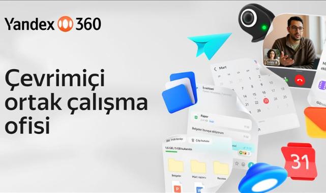 Yandex'in kurumsal iş platformu Yandex 360 Türkiye'de