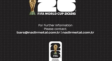 Nadir Metal 2026 FIFA Dünya Kupası'na özel altın ve gümüş külçe üretecek