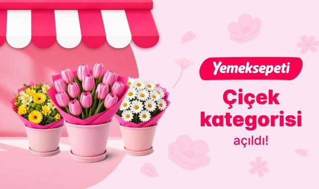 Yemeksepeti, “Çiçek” Kategorisini 300 TL İndirim Fırsatıyla Anneler Günü Öncesinde Açtı