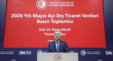 Ticaret Bakanı Ömer Bolat mayıs ayı dış ticaret verilerini açıkladı: (1)