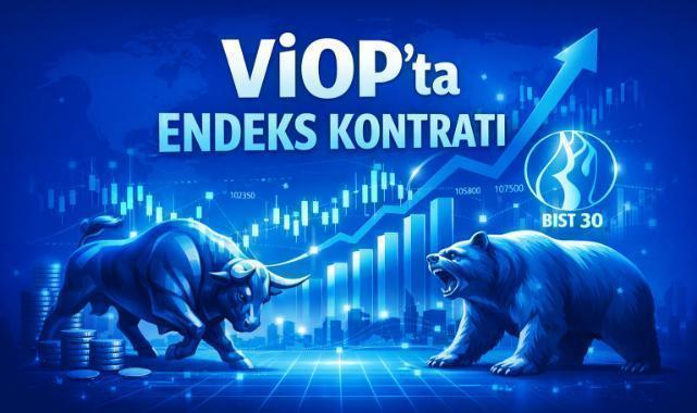 VİOP'ta Endeks Kontratı Haftaya Güçlü Başladı: Küresel İyimserlik Alımları Destekledi