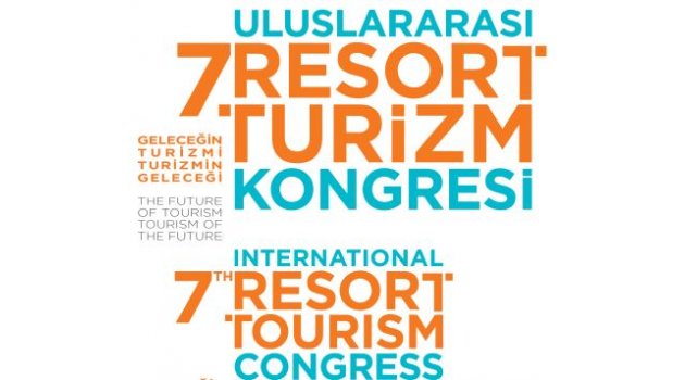 7. ULUSLARARASI RESORT TURİZM KONGRESİ İÇİN KAYITLAR BAŞLADI