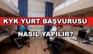 KYK yurt başvurusu nasıl yapılır? Son gün ne zaman?