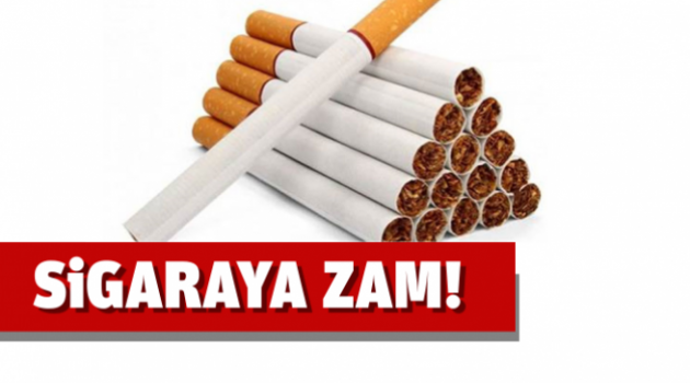 Sigaraya Zam geldi