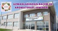 UZMANLARINDAN BAÇEM’DE AROMATERAPİ SEMİNERİ
