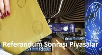 Referandum Sonrası Piyasalar