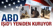 ABD IŞİD'i yeniden kuruyor