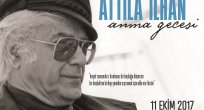ATTİLÂ İLHAN ANMA GECESİ CADDEBOSTAN KÜLTÜR MERKEZİ’NDE