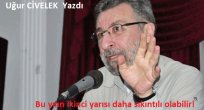 Bu yılın ikinci yarısı daha sıkıntılı olabilir!