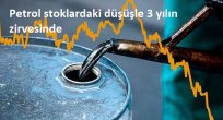 Petrol stoklardaki düşüşle 3 yılın zirvesinde