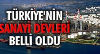 Türkiye'nin sanayi devleri belli oldu