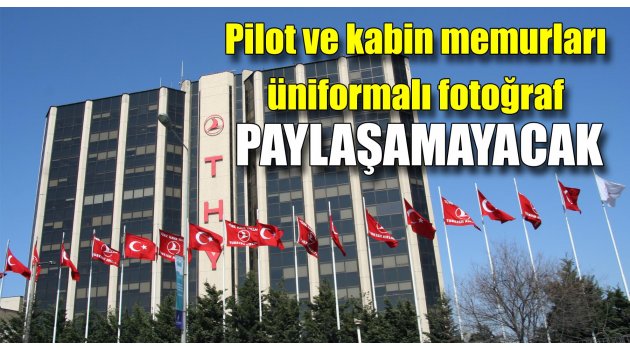 THY'den çalışanlarına 'sosyal medya' uyarısı
